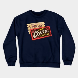 I Got My Covid Vaccine! Wonka Golden Ticket Crewneck Sweatshirt